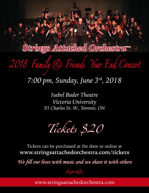 Poster for the Strings Attached Orchestra 2018 Family and Friends Year End Concert, June 3, 2018, Isabel Bader Theatre